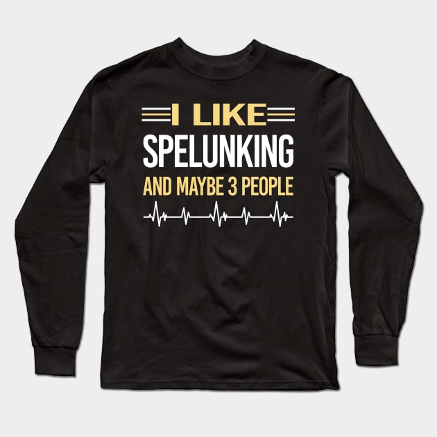 3 People Spelunking Spelunker Speleology Long Sleeve T-Shirt by symptomovertake